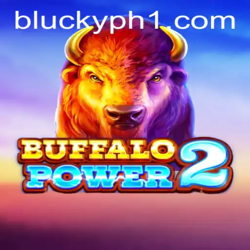 Discover BuffaloPower2: A Thrilling Gaming Experience with blucky.ph