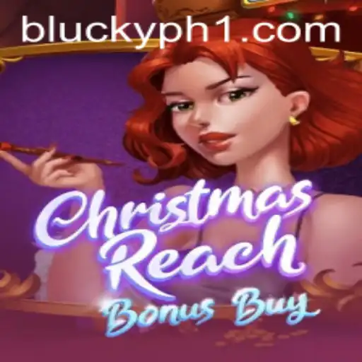 Discover ChristmasReachBonusBuy: An Exciting New Gaming Experience